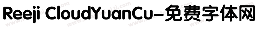 Reeji CloudYuanCu字体转换